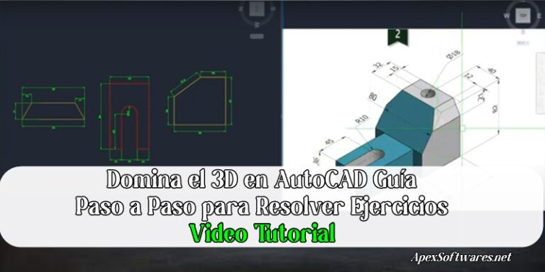 Domina el 3D en AutoCAD Guía Paso a Paso para Resolver Ejercicios Video Tutorial