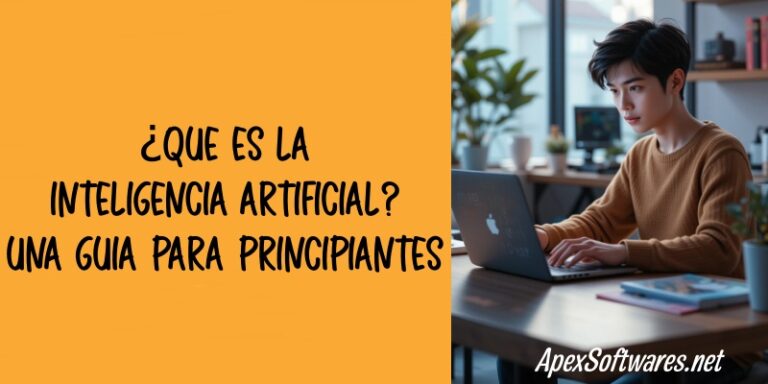 ¿Qué es la Inteligencia Artificial? Una guía para principiantes